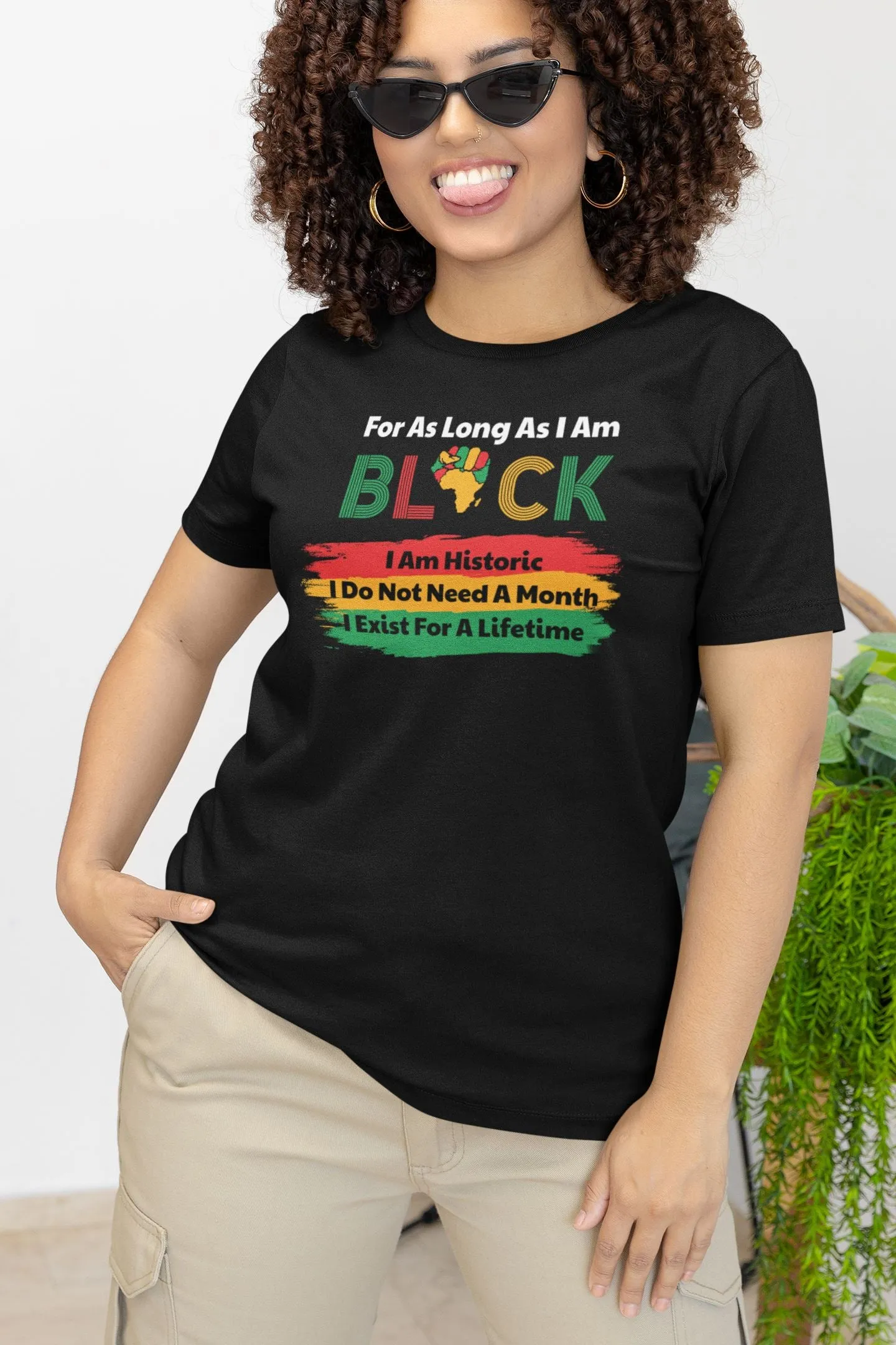 As Long As I Am Black T-shirt