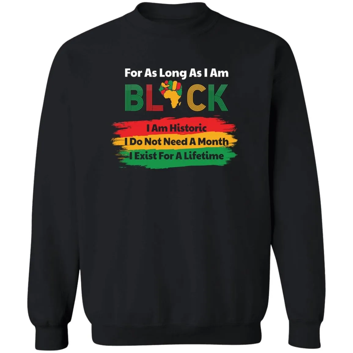 As Long As I Am Black T-shirt