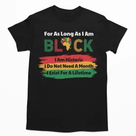 As Long As I Am Black T-shirt