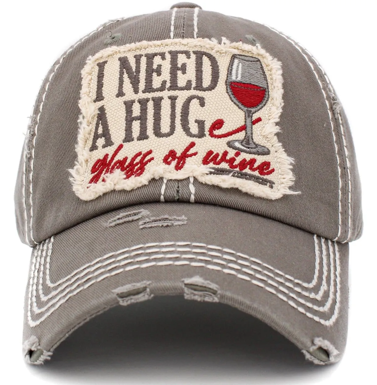 KBV1409 "I NEED A HUG AND A GLASS OF WINE" Vintage Distressed Cotton Cap