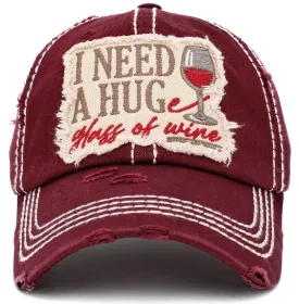 KBV1409 "I NEED A HUG AND A GLASS OF WINE" Vintage Distressed Cotton Cap