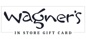 Wagner's In Store Gift Card